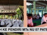ZIARAH KE PENDIRI MTS NU 07 PATEBON